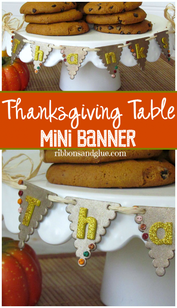 Thanksgiving Table Mini Banner. Create a mini table banner for your Thanksgiving dessert table using chipboard banner, paint and mini buttons